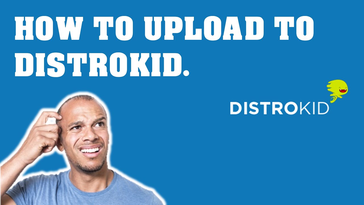 How to upload to Distrokid