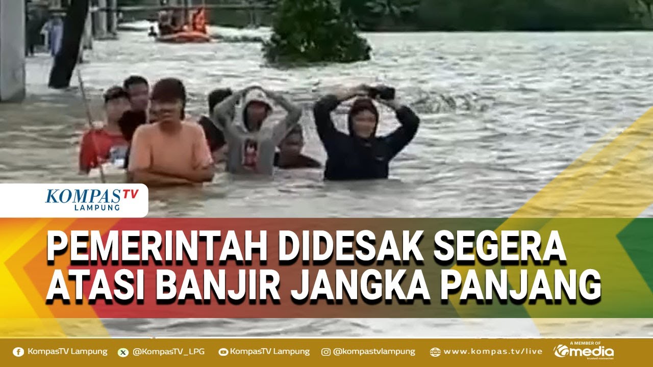 Masalah Banjir Tak Kunjung Usai, Pemerintah Didesak Tangani Masalah Secara Jangka Panjang