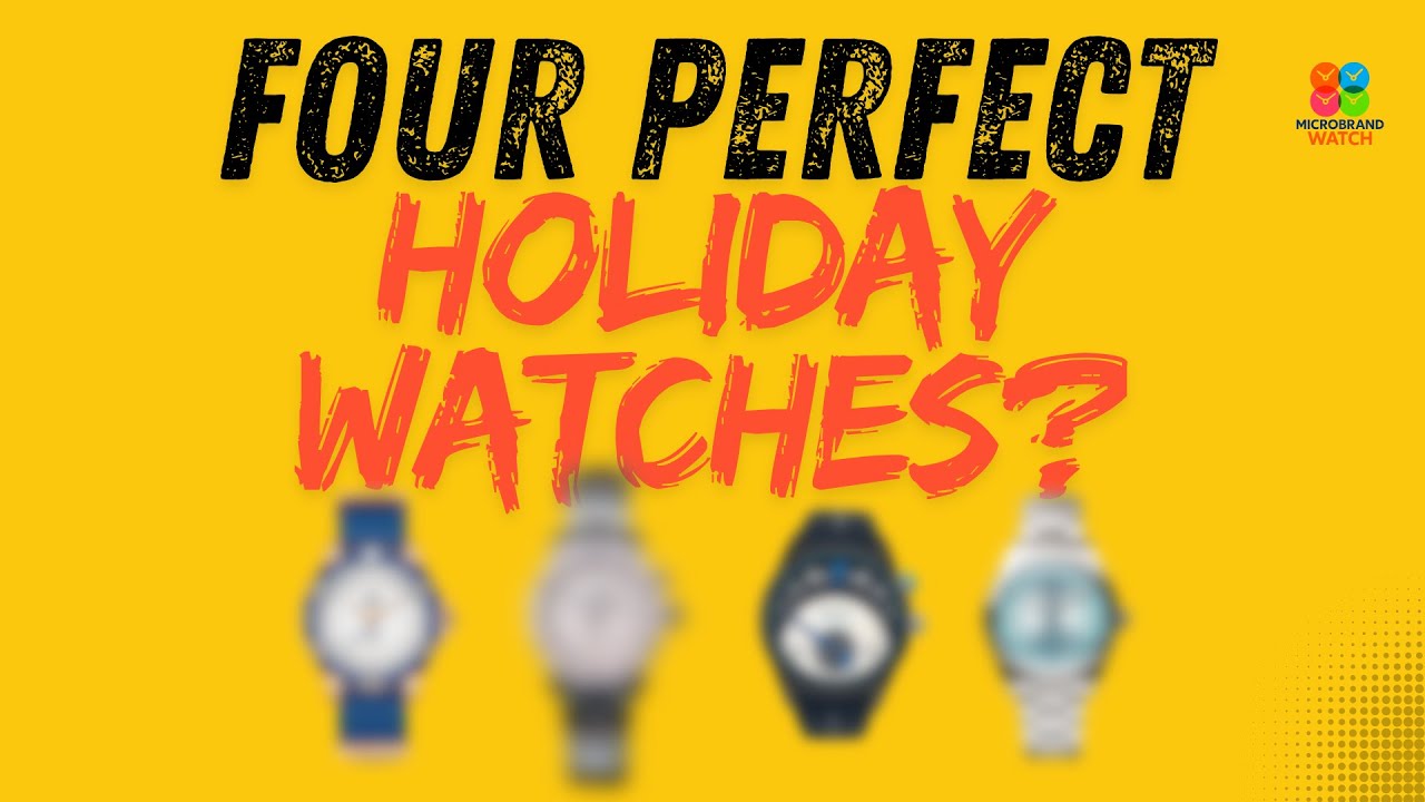 One Week, Four Watches&hellip; Is this the perfect set of holiday watches?