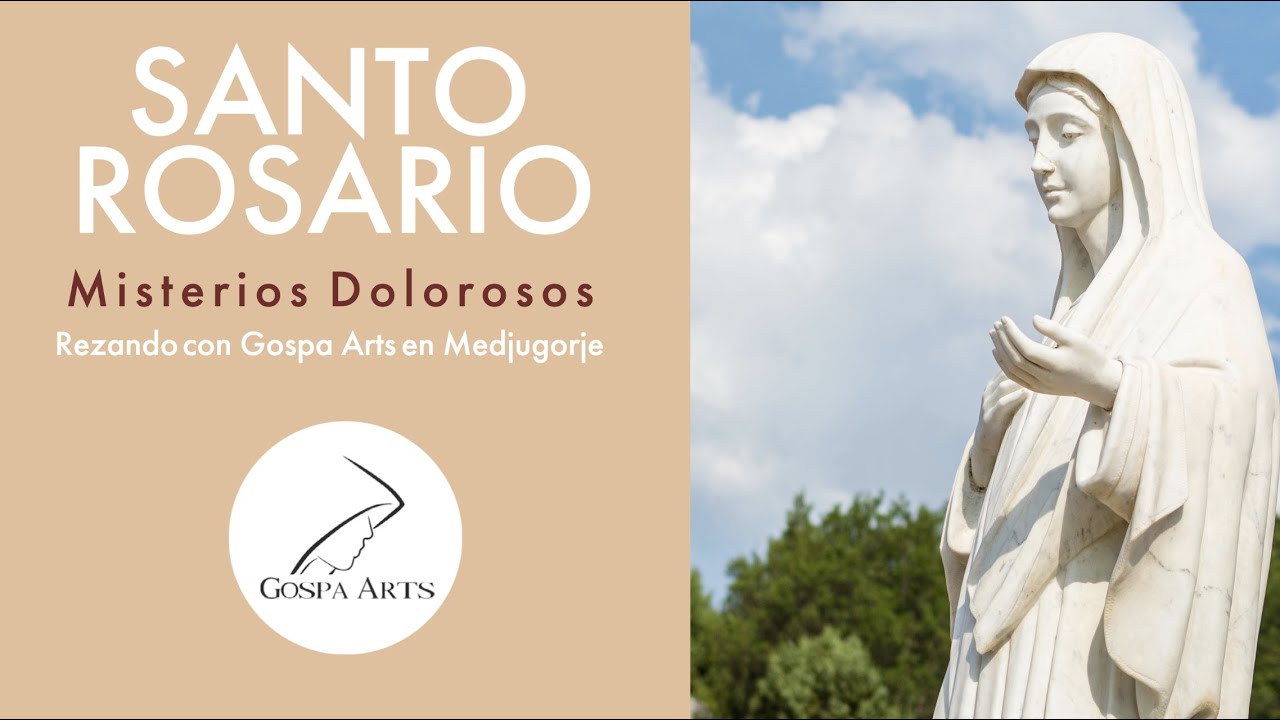 Santo Rosario : Misterios dolorosos ( Martes y Viernes) | Rezando con Gospa Arts en Medjugorje