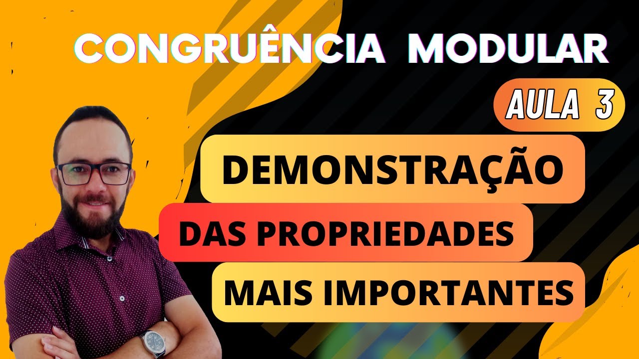 ▶ CONGRUÊNCIA MODULAR - AS PROPRIEDADES MAIS IMPORTANTES [AULA 3]
