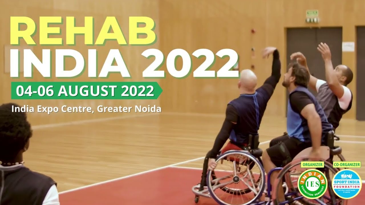 Rehab India 2022 II 04-06  August 2022 II India Expo Centre Noida . #rehabindia #sportindia