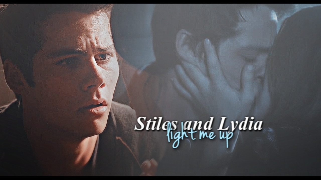 Stiles & Lydia | Light me up
