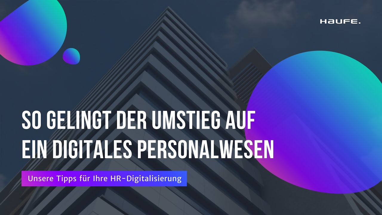 So gelingt der Umstieg auf ein digitales Personalwesen | Experten-Video