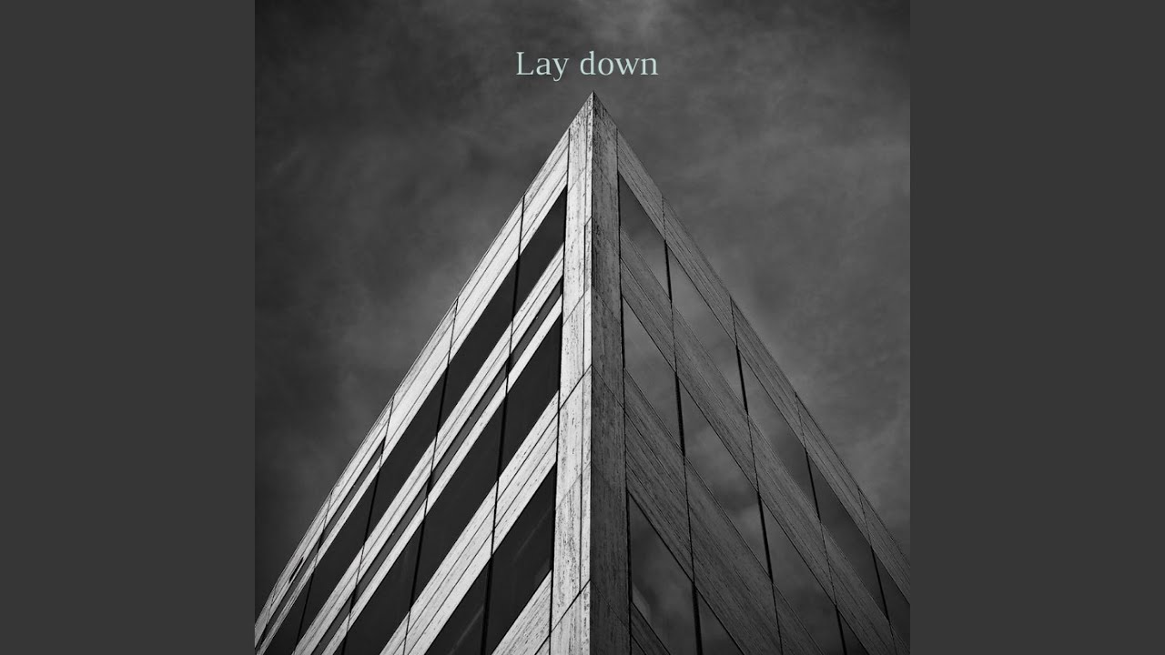 Lay down