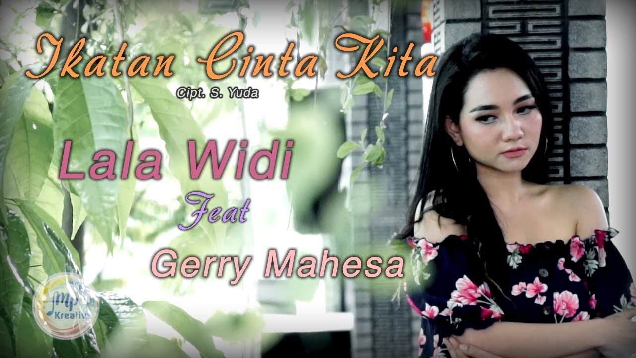 Gerry Mahesa Feat Lala Widy - Ikatan Cinta Kita ( Official Music Video )