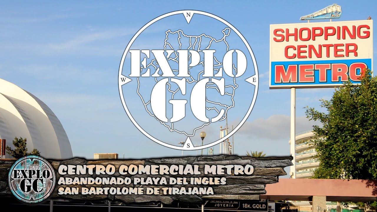 CENTRO COMERCIAL METRO ABANDONADO PLAYA DEL INGLES SAN BARTOLOMÉ DE TIRAJANA GRAN CANARIA ESPAÑA