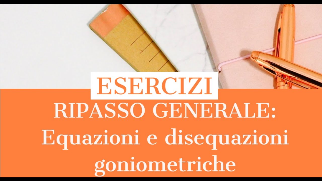 TRIGONOMETRIA: RIPASSO GENERALE
