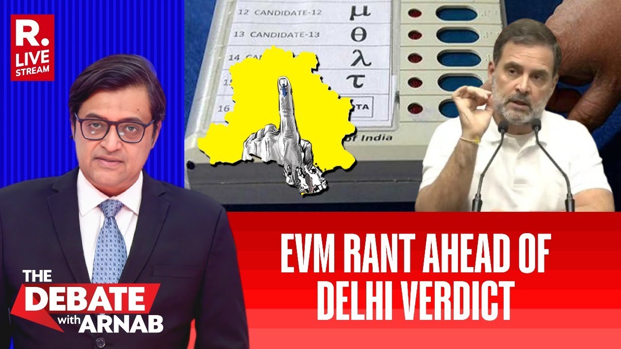 Debate With Arnab: Rahul's Usual EVM Rant Begins Ahead Of Delhi Verdict