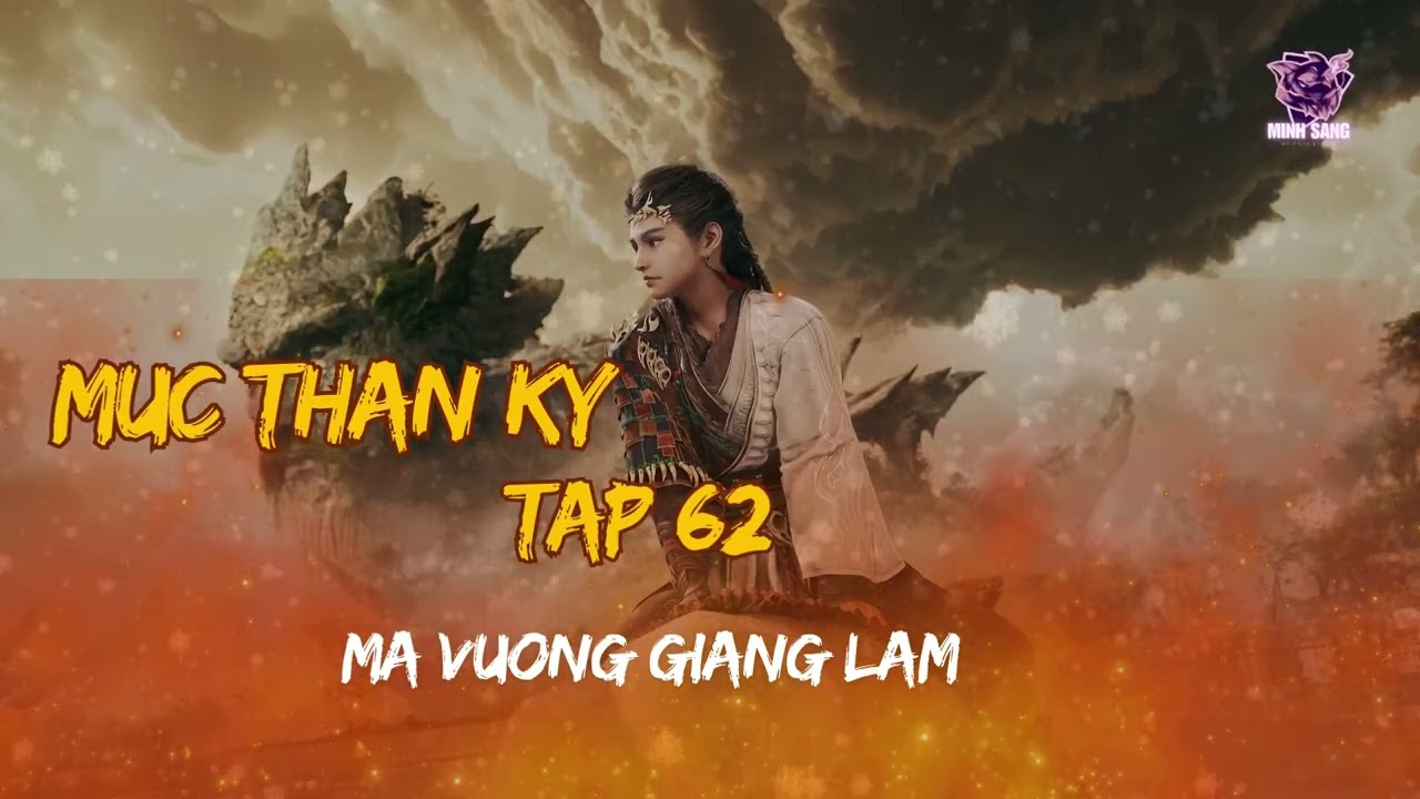 Mục Thần Ký Tập 62   Ma Vương Giáng Lâm