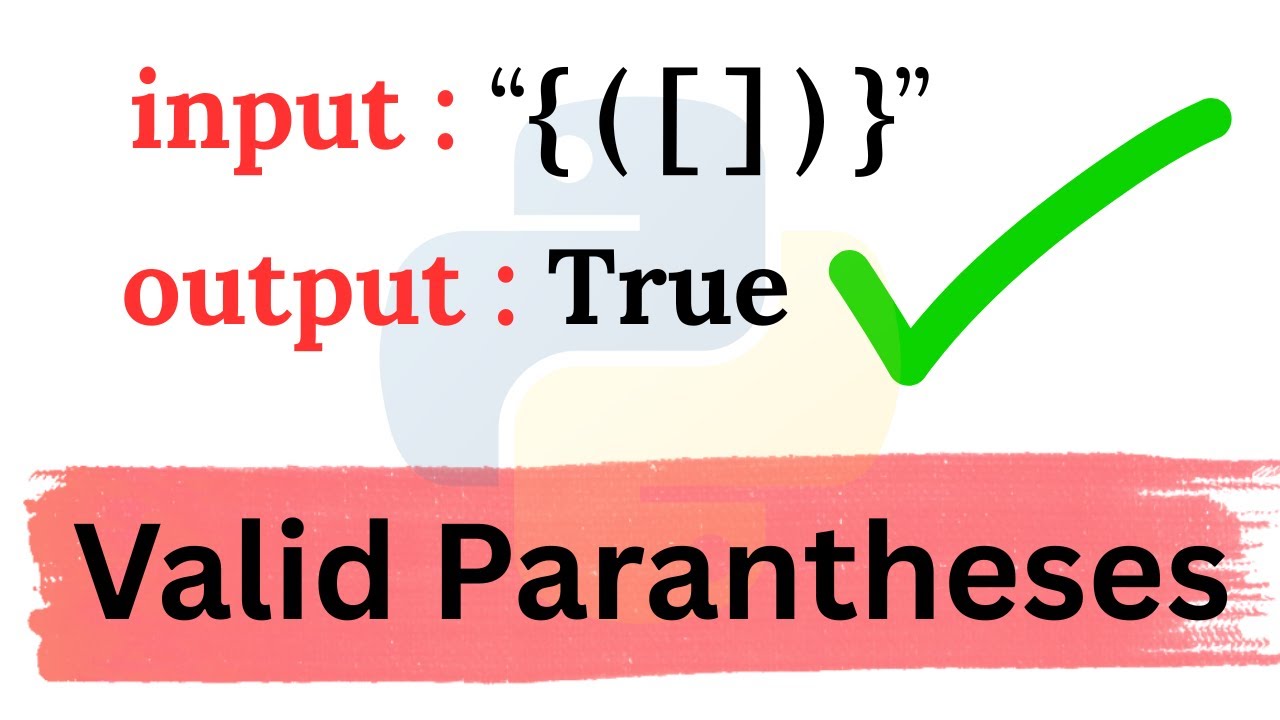 How to Solve the Valid Parentheses Problem in Python | Step-by-Step Interview Guide