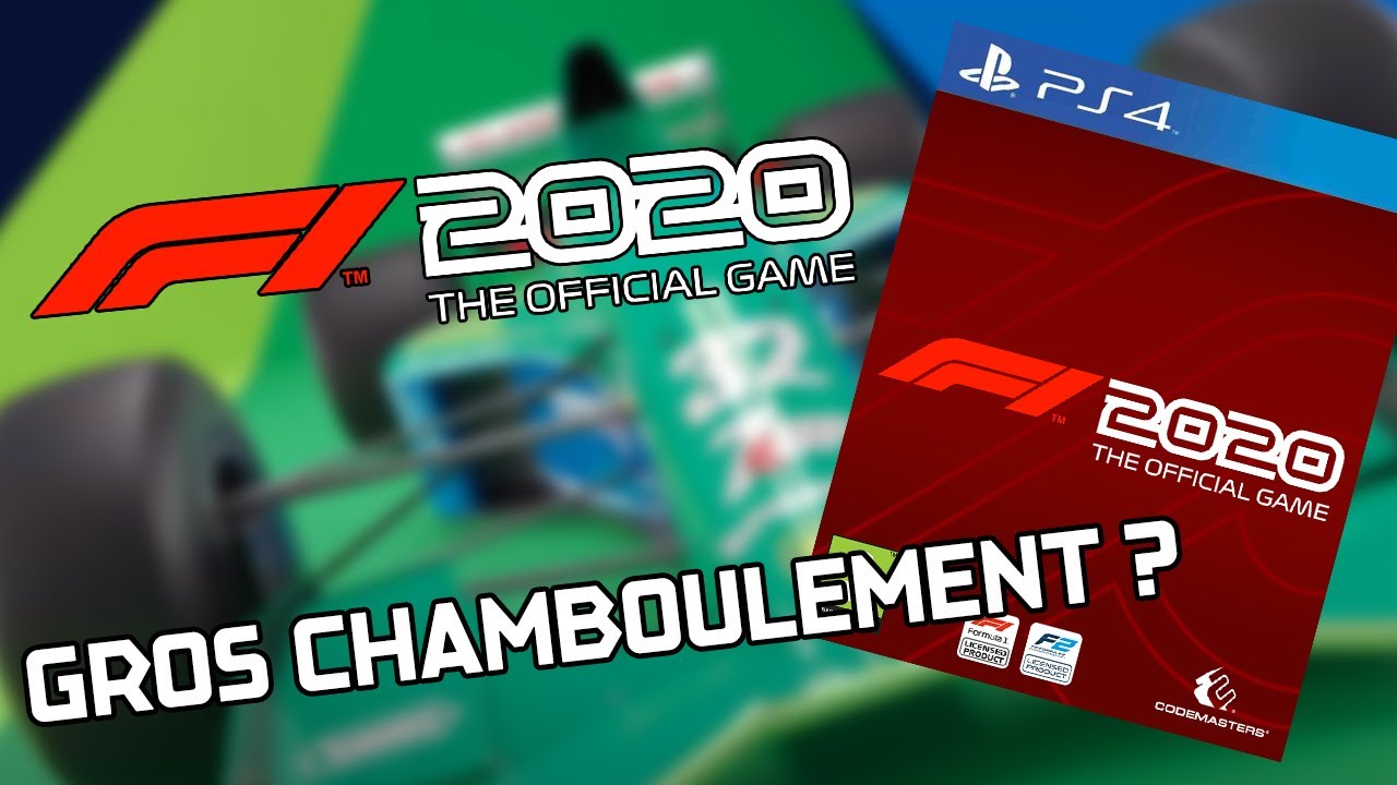 F1 2020 - GROS CHAMBOULEMENT ?