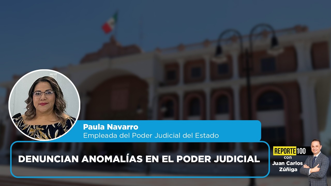 Denuncian anomalías en el Poder Judicial | REPORTE 100