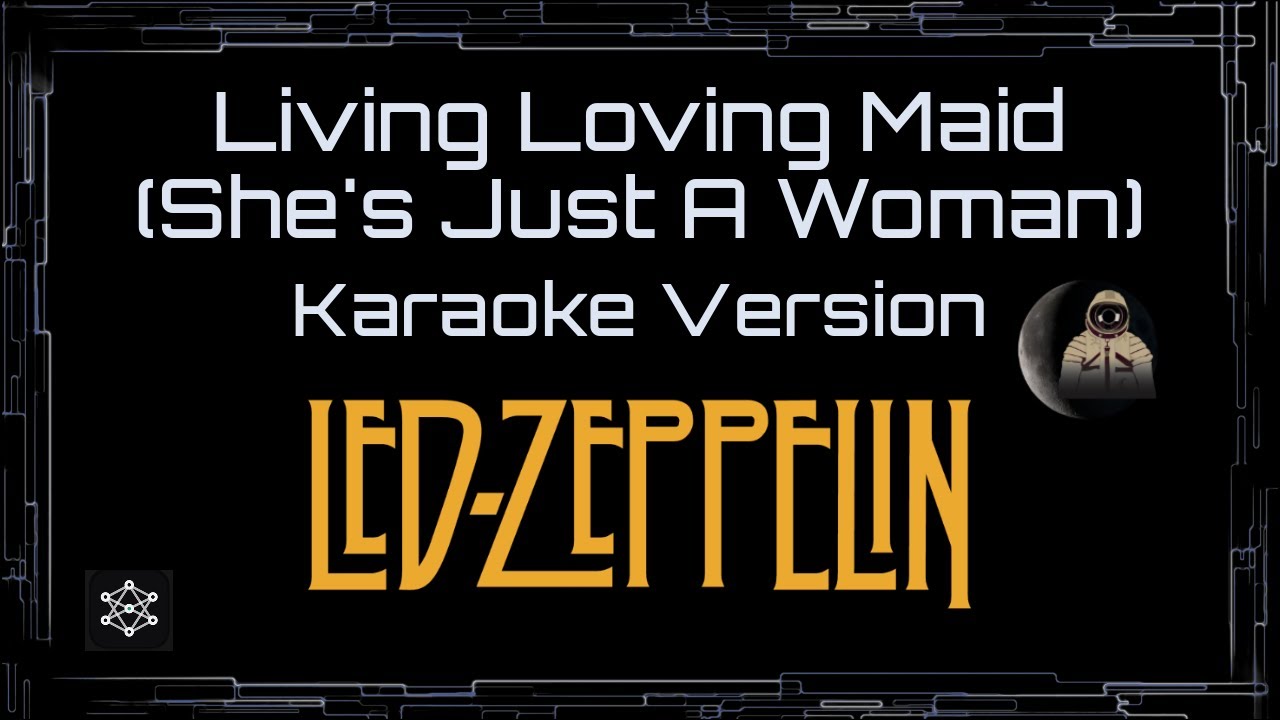 Led Zeppelin • Living Loving Maid She's Just A Woman (CC Karaoke / Instrumental) [UVR]