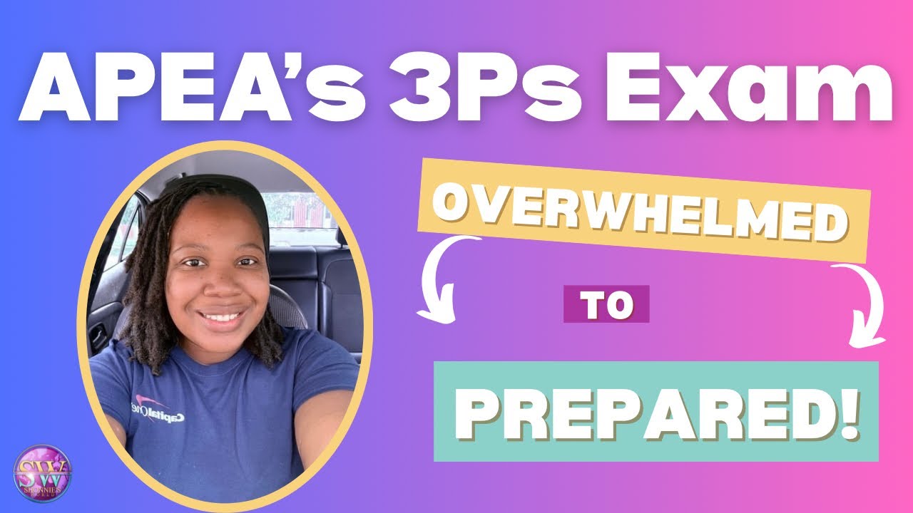 How to Study for APEA 3Ps Exam: Tips, Strategies, and Must-Know Resources!