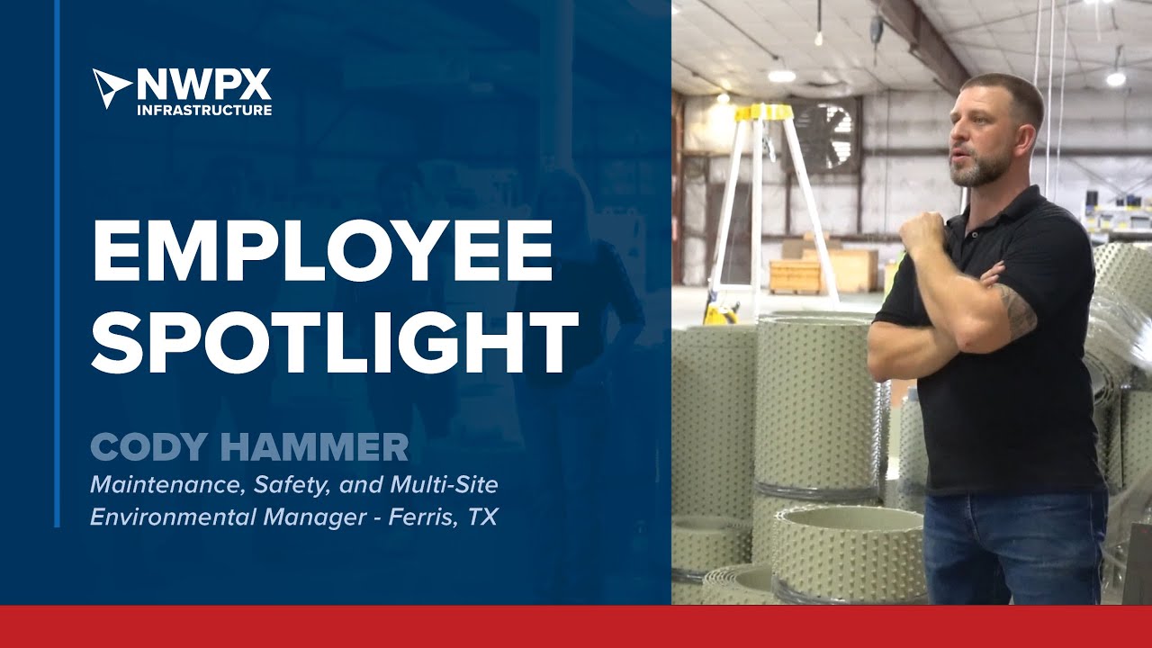 NWPX Employee Spotlight | Cody Hammer - Ferris, TX