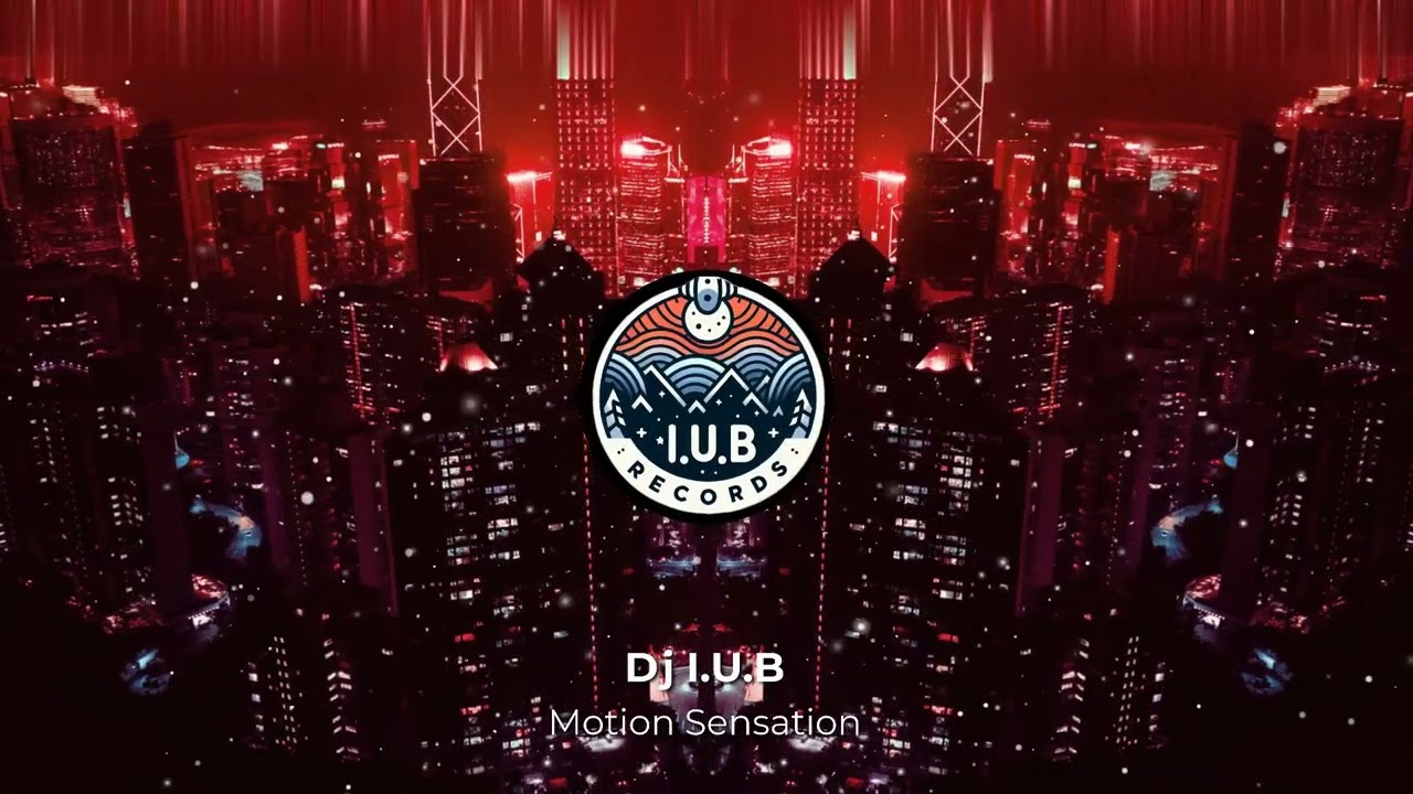I.U.B- Motion Sensation (Original Mix)
