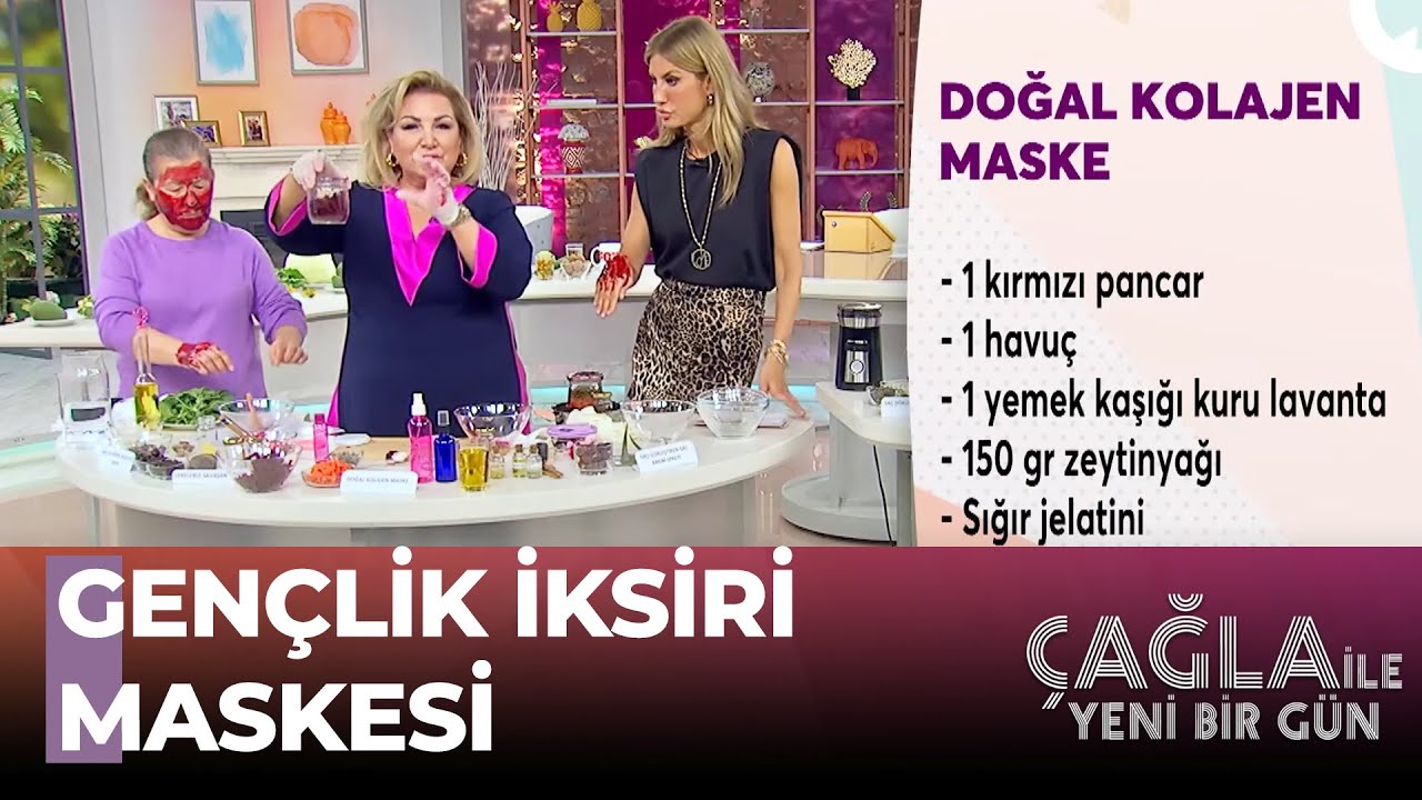 Genç Kalmanın Sırrı Doğal Kolajen Maskesi! - Çağla ile Yeni Bir Gün 1015. Bölüm