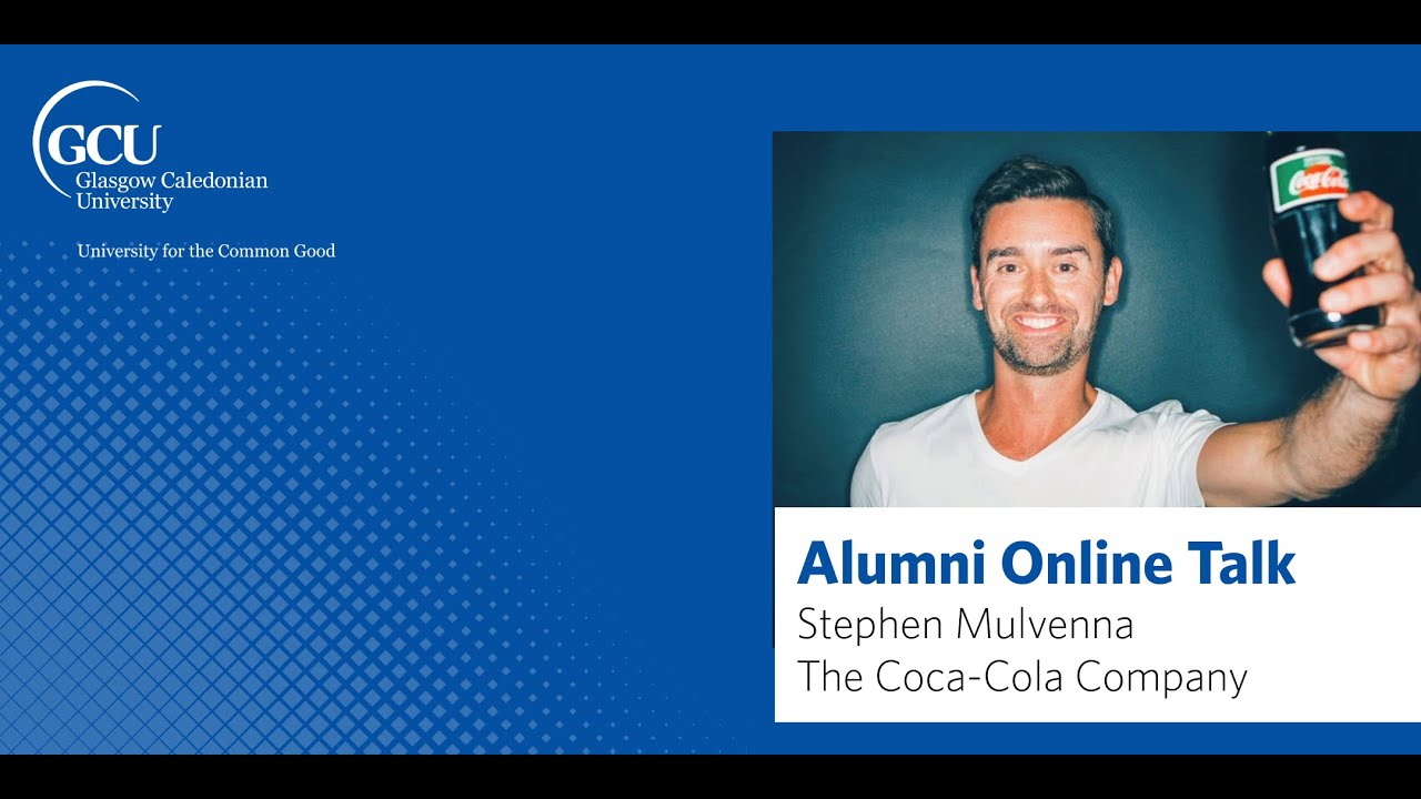 Alumni Online Talks: Stephen Mulvenna, The Coca-Cola Group