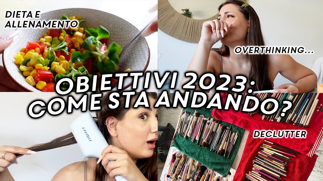 OBIETTIVI 2023: come sta andando DAVVERO? 😥 dieta, palestra, viaggi, salute mentale & progetti