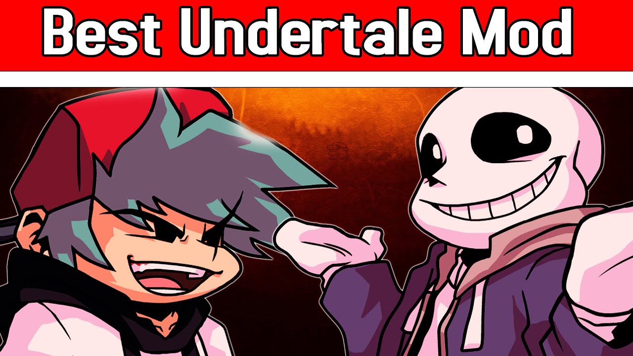 THE BEST UNDERTALE MOD!!