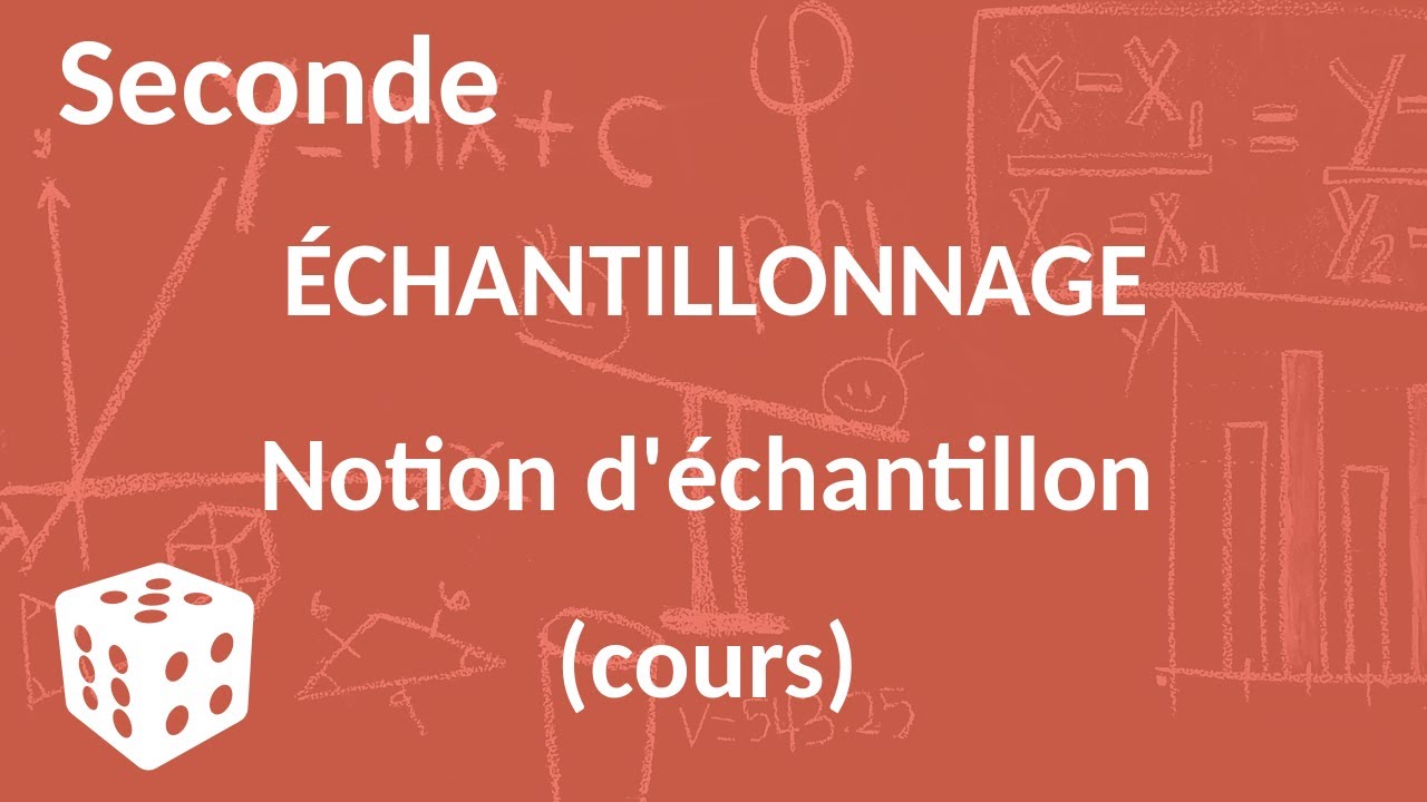 Seconde - Échantillonnage - Notion d'échantillon (cours)