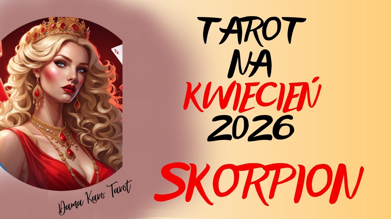 SKORPION ♏️ Tarot na KWIECIEŃ 2026 ✨ Wsp&oacute;łpraca i wsp&oacute;lne rozwiązywanie problem&oacute;w 🔮☺️