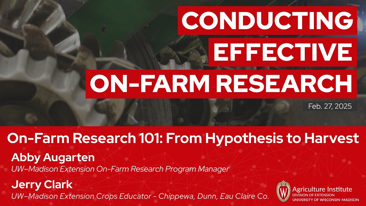 On-Farm Research 101: From hypothesis to harvest