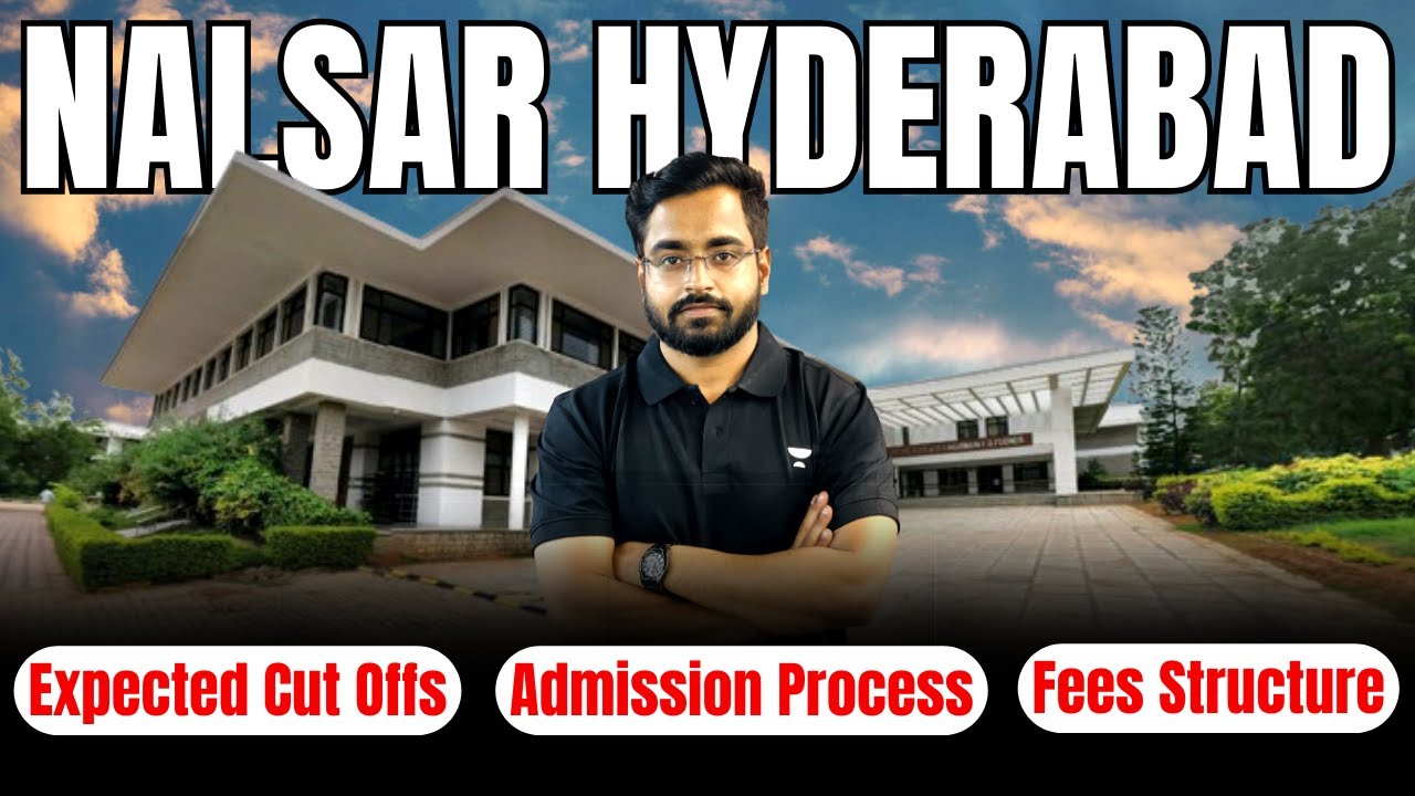 NALSAR Hyderabad:Expected Cut Offs | Fees Structure | Admission Process | CLAT 2024 | Unacademy CLAT