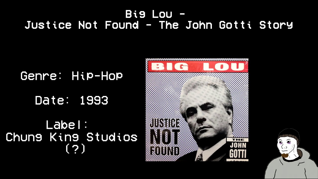 Big Lou - Justice Not Found - The John Gotti Story