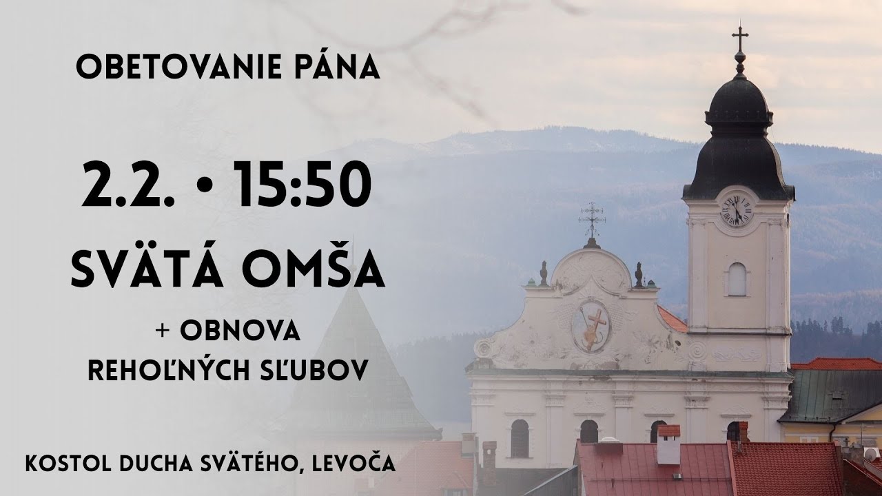 NAŽIVO Obetovanie Pána 𐄁 Sv. omša s obnovou rehoľných sľubov 𐄁 2.2.2026 𐄁 15:50 𐄁 Levoča 𐄁 MINORITI