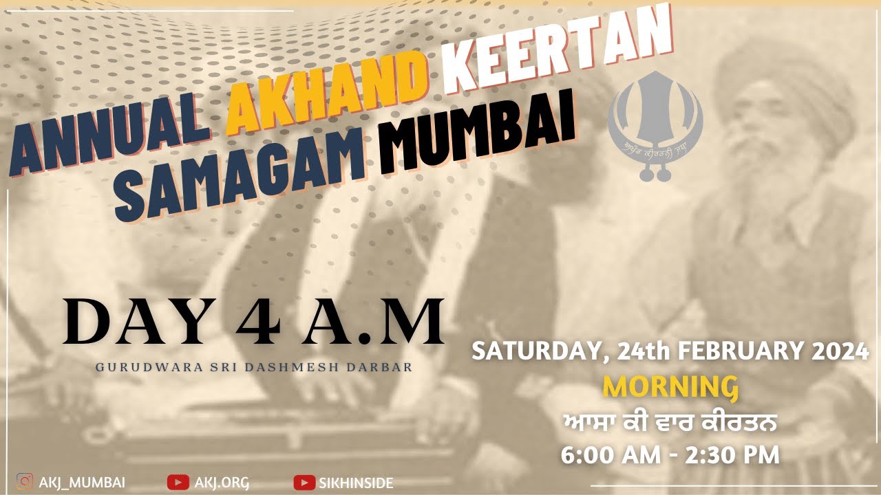 Annual AKJ Semagam Mumbai '24 | Gurdwara Sri Guru Singh Sabha | Day 4 A.M