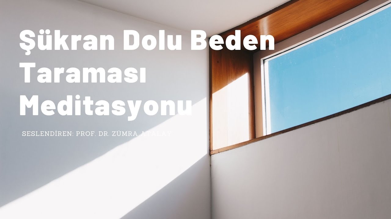 Şükran Dolu Beden Taraması Meditasyonu #23