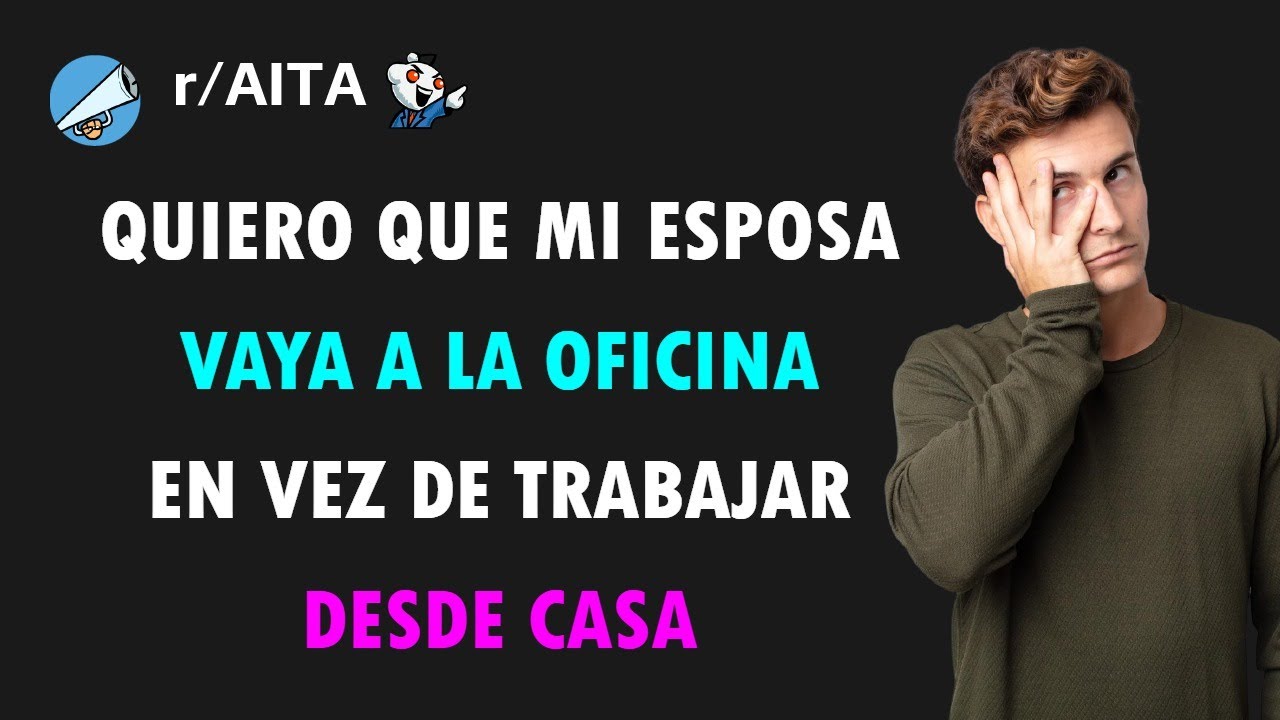 Mi esposa DESTRUYE mi paz mental trabajando desde casa TODO EL TIEMPO