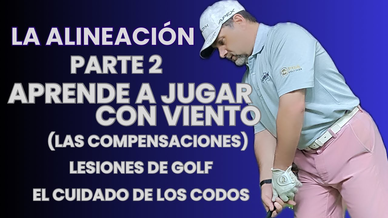 [Clase Magistral] Golf Swing - Jugar con viento- Bonus Track Callaway Golf - Prevención de Lesiones.