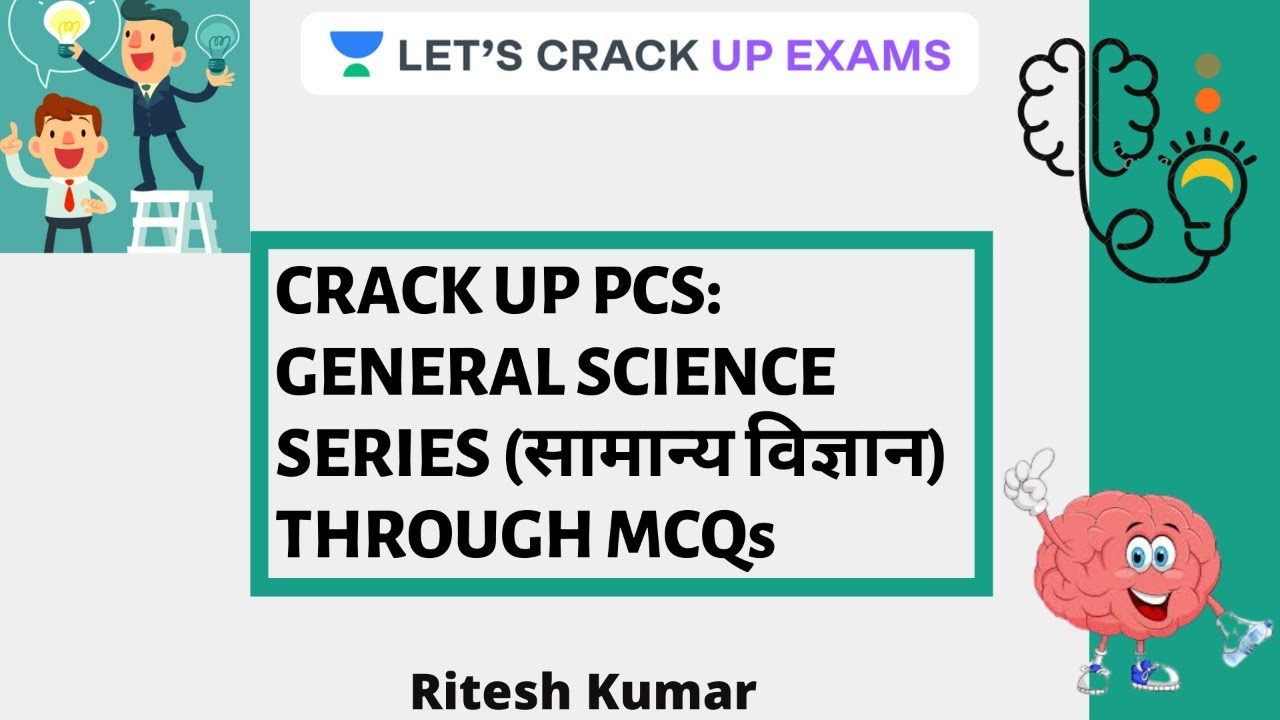 Crack UP PCS: General Science Series (सामान्य विज्ञान) With MCQs | UPPSC 20/21 | Ritesh Kumar Upadhy