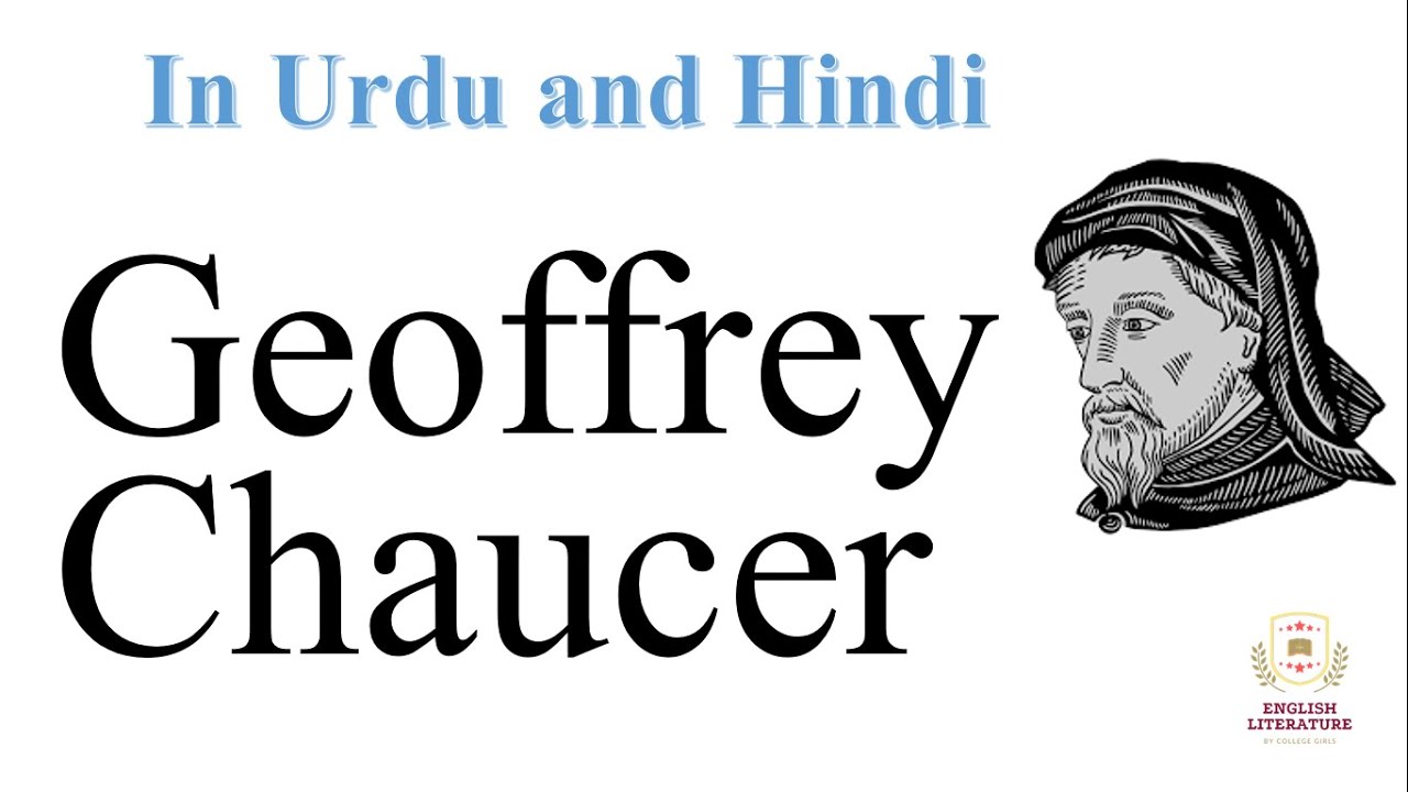 Geoffrey Chaucer in Urdu, Geoffrey Chaucer Biography in Urdu, Geoffrey Chaucer Lecture.
