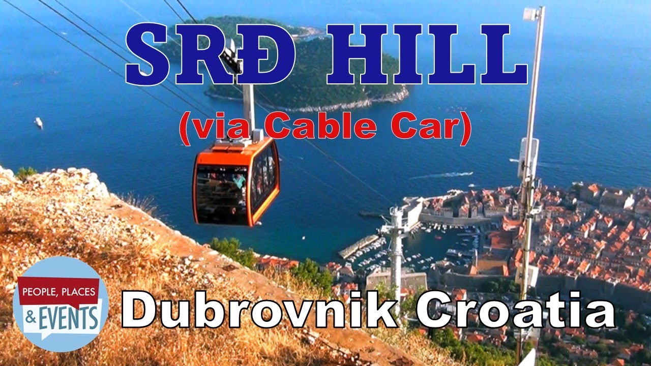 Srđ Hill (via Cable Car) | Dubrovnik Croatia - with Captions/Subtitles