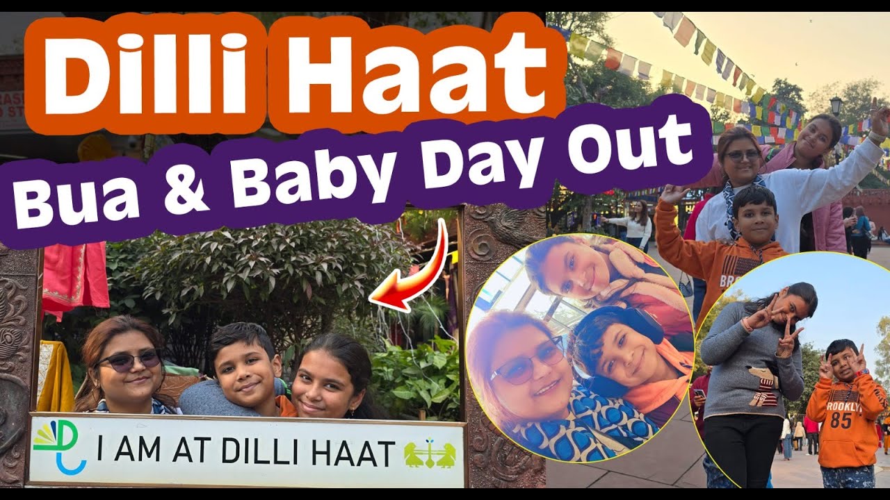 Vlog-11 Dilli Haat me kiya bahot maja