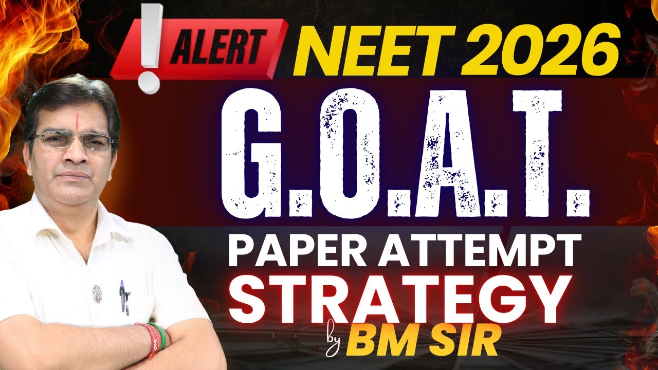 ALERT‼️ NEET 2026 Aspirants | G.O.A.T. Paper Attempt Strategy | 100% Score Booster Tips by #BMSir 🎯