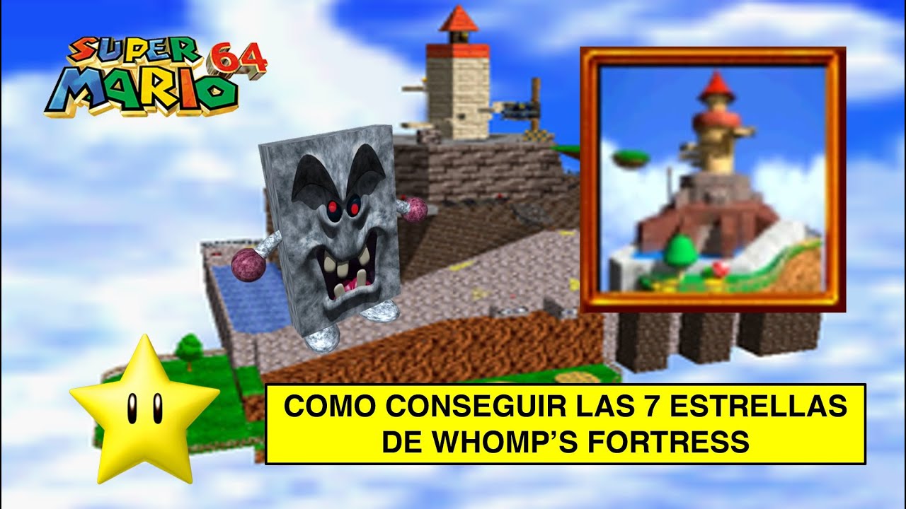 COMO CONSEGUIR LAS 7 ESTRELLAS EN WHOMP'S FORTRESS EN SUPER MARIO 64