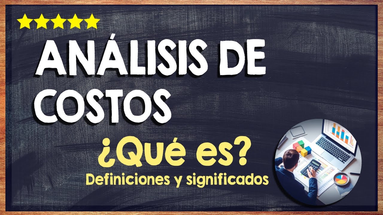 💻 &iquest;Qu&eacute; es an&aacute;lisis de costos? - Descubre la importancia de este documento 💻