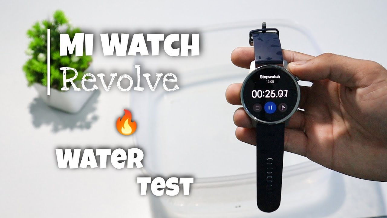 Mi Watch Revolve Water Resistant Test
