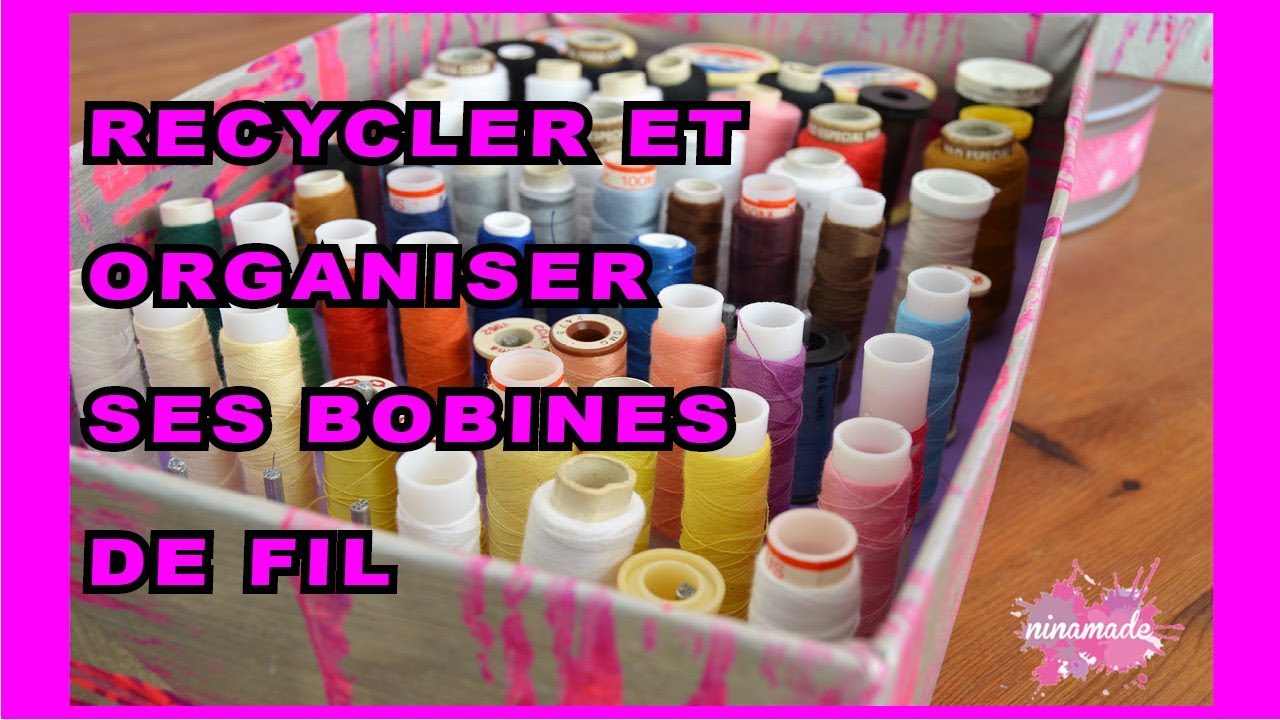 DIY.  Recycler Des Boîtes et Organiser Ses Bobines De Fil // Organize Your Threads