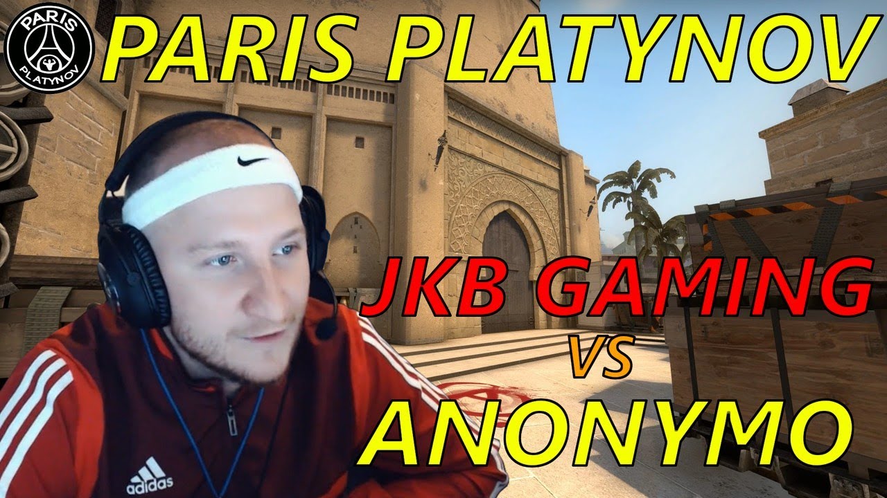 Paris Platynov | CS GO JKB GAMING vs ANONYMO