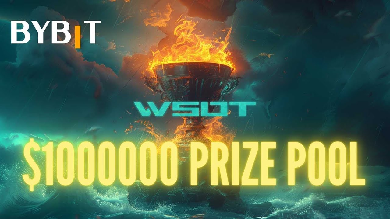 BYBIT WSOT $10M Prize Pool !