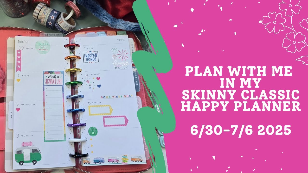 Plan With Me | In My Skinny Classic Happy Planner | June 30- July 6, 2025