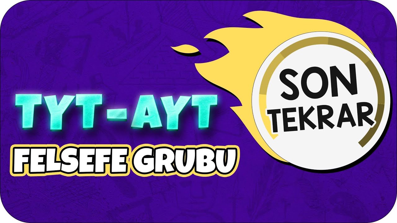 TYT - AYT FELSEFE GRUBU KAVRAMLAR  | SON TEKRAR KAMPI ♻