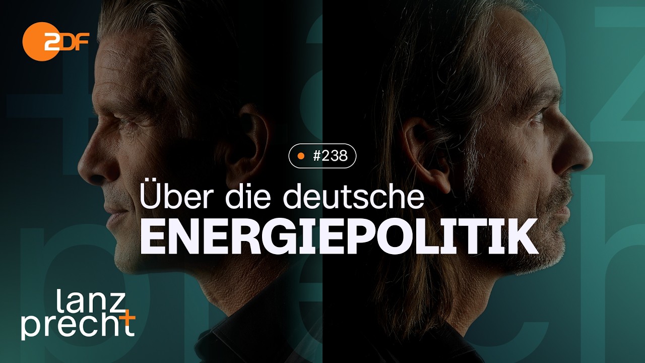 Videopodcast: Vom Feuer und Atomen: Wer Energie hat, der hat die Macht | Lanz + Precht, Folge 238