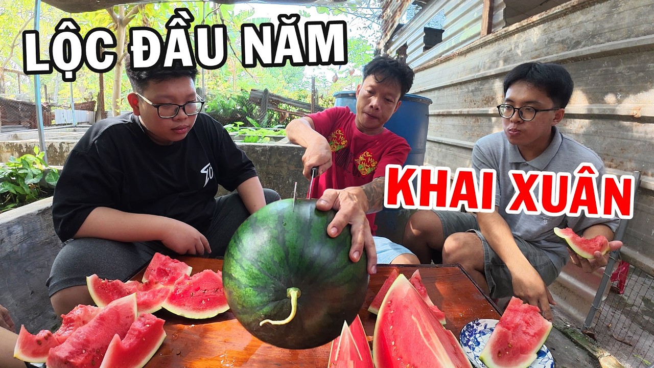 Anh Nhí Betta sẻ Dưa Hấu lấy Lộc Đầu Năm và món món Gà Bóp Gỏi Râu Muống